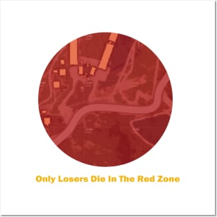 Only Losers Die In The Red Zone v2 Posters and Art